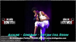 Alkaline - Gone Away Britjam Soul Riddim November 2013