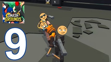 Smash Grounds - Epic Ragdoll Battle Gameplay Walkthrough part 9 - Campaign 4 - S, 8-9 (iOS, Android)