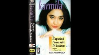 Hapuslah prasangka di hatimu cipt A.riyanto / Anto (1995) Karmila warouw