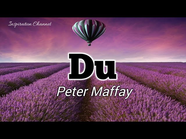 Peter Maffay ( DU ) With Lyric. class=