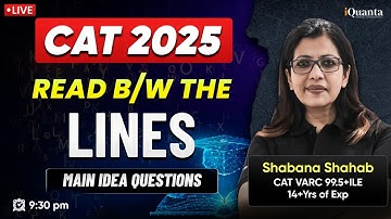 Read Between the Lines: Main Idea Questions with Shabana Ma’am | CAT 2025