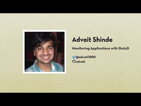 Advait Shinde: Monitoring Applications with StatsD | JS.LA February 2015