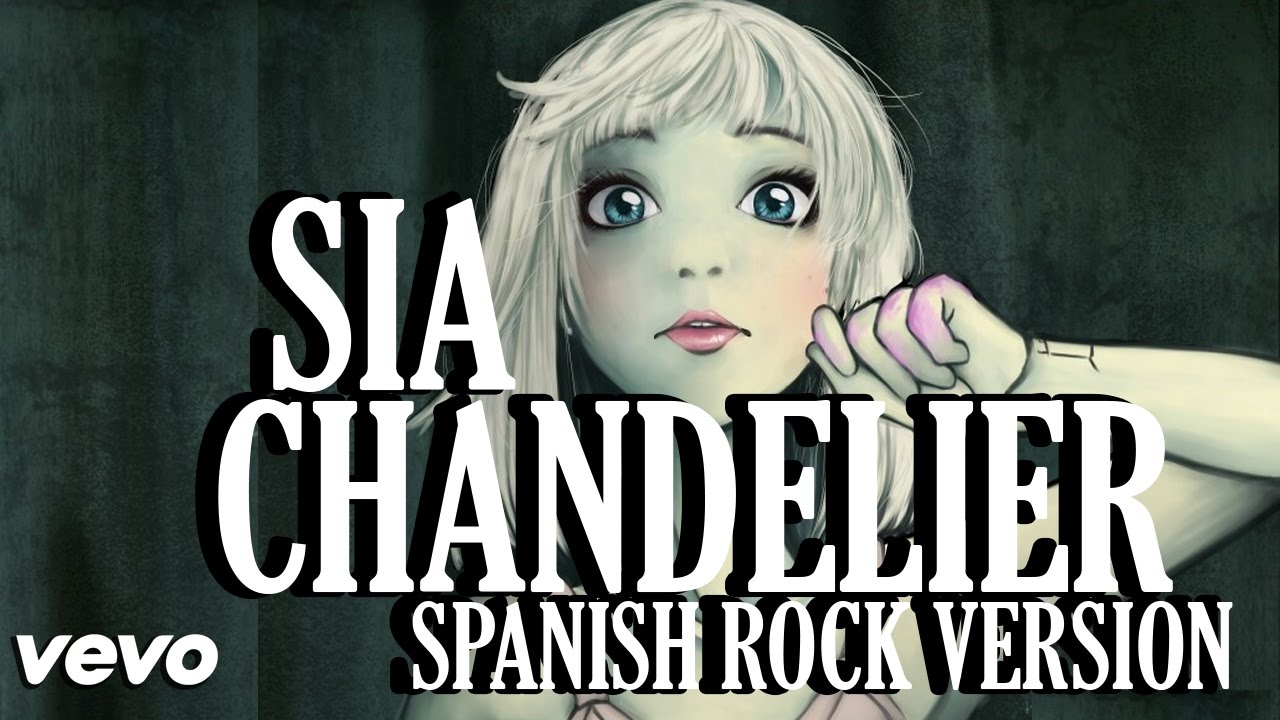 Sia Chandelier (HeyKzador Spanish Rock Version) YouTube
