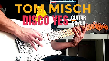 Tom Misch - Disco Yes | Guitar Cover (4K UHD)