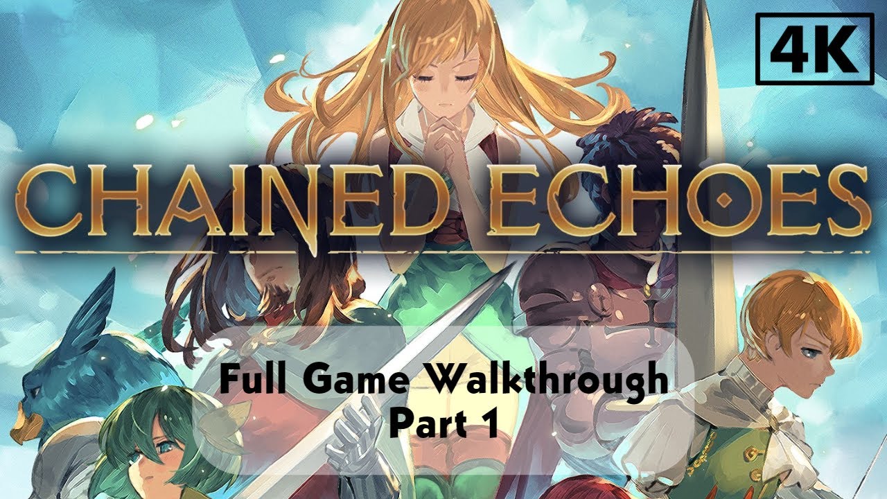 CHAINED ECHOES Gameplay (no commentary) 