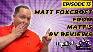 EP13 - From Beers to RVs: Matt Foxcroft's Journey to YouTube Stardom and the Art of Authentic RV Rev by Millers in Motion 1,576 views 3 months ago 40 minutes