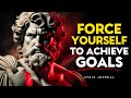 FORCE YOURSELF TO TAKE ACTION - STOIC PHILOSOPHY