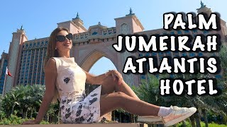 Отель Atlantis | Монорельс Palm Jumeirah | Пляж JBR Marina Beach | Остров Пальма | Итоги Путешествия