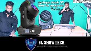 Lighting Program Episode 002 | Cyclops wash 37 | Moving Wash | Avolites Tiger Touch 2 | Sinhala