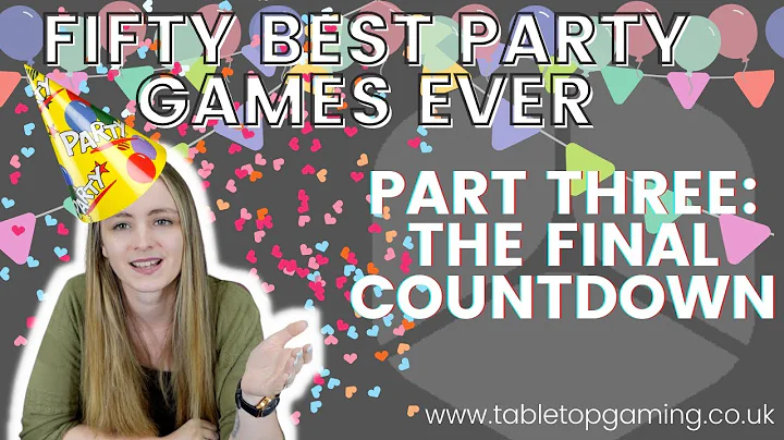 THE TOP TEN PARTY BOARD GAMES   Part Three of The ...