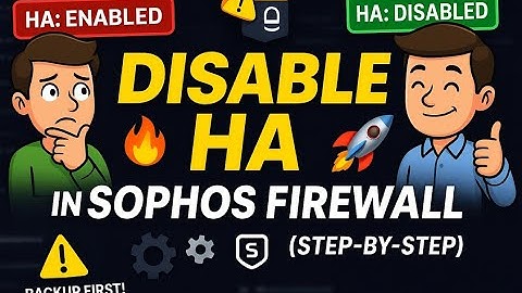 🔥 How to Disable HA in Sophos Firewall | Step-by-Step Guide 🔒