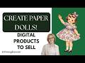 How to Create &amp; SELL Paper Doll Printables with AI (Artistly Tutorial for Etsy Passive Income)