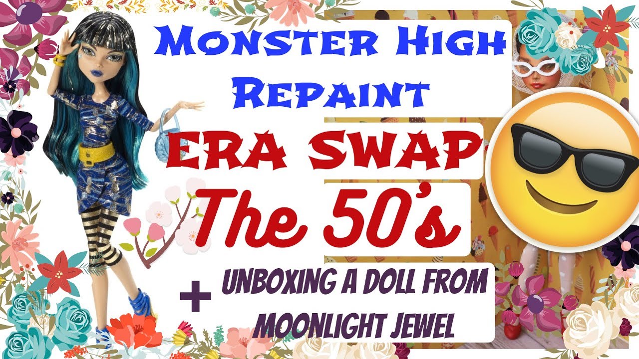 THE 50's / MAKING A RETRO DOLL FOR UNNIEDOLLS / UNBOXING A MONSTER HIGH FROM MOONLIGHT JEWEL 