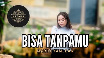 Bisa Tanpamu || Mario Yamlean _ (Official Music Video)