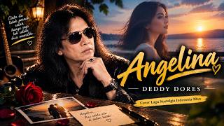Deddy Dores - Angelina | Cover Lagu Nostalgia Indonesia 90an