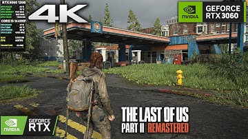RTX 3060 12GB | The Last of Us Part II Remastered - 4K Hight Graphics