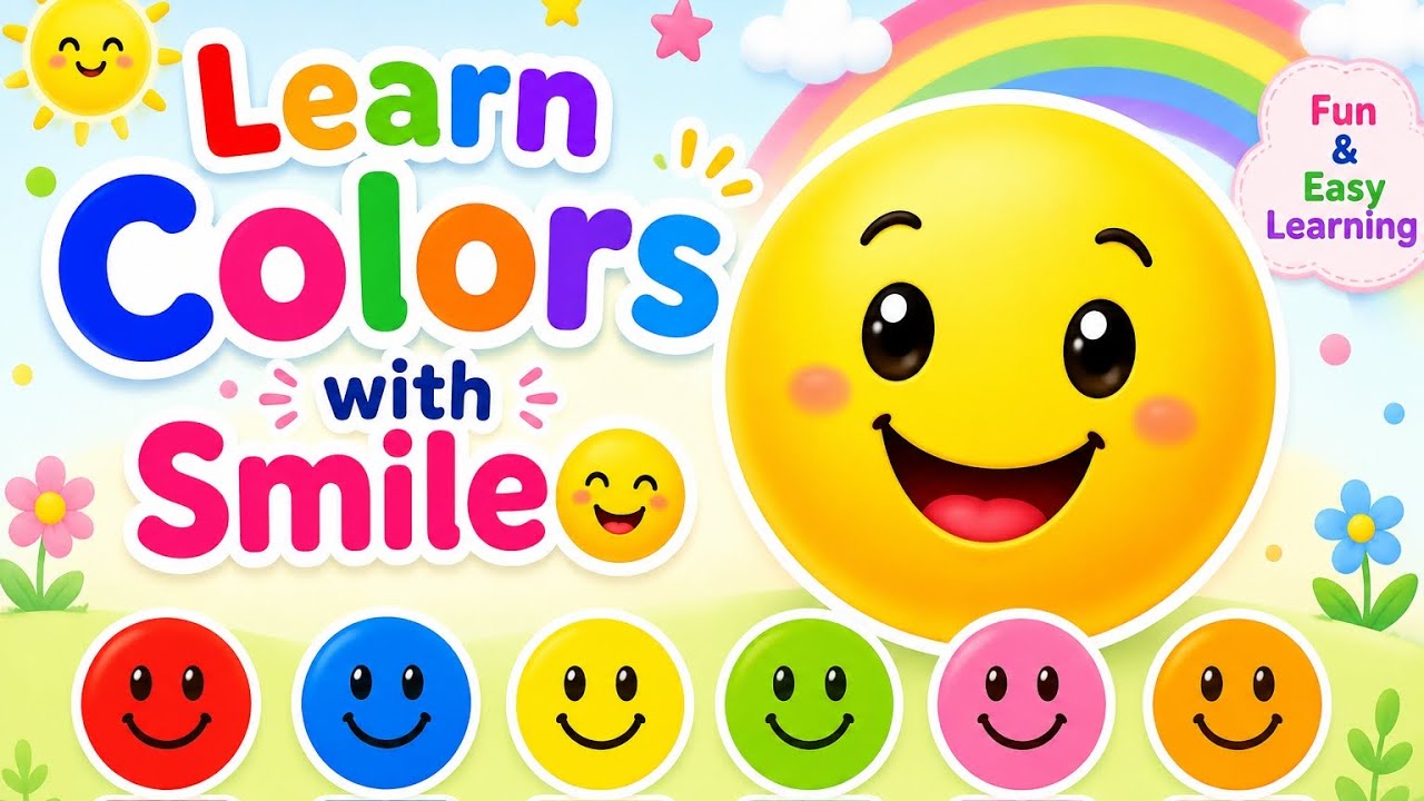 👉 “Learn Colors with Smile 😊 | Kids Learning Colors Video | Fun & Easy ...