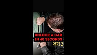 Unlock a Car in 40 seconds PART2 #shorts
