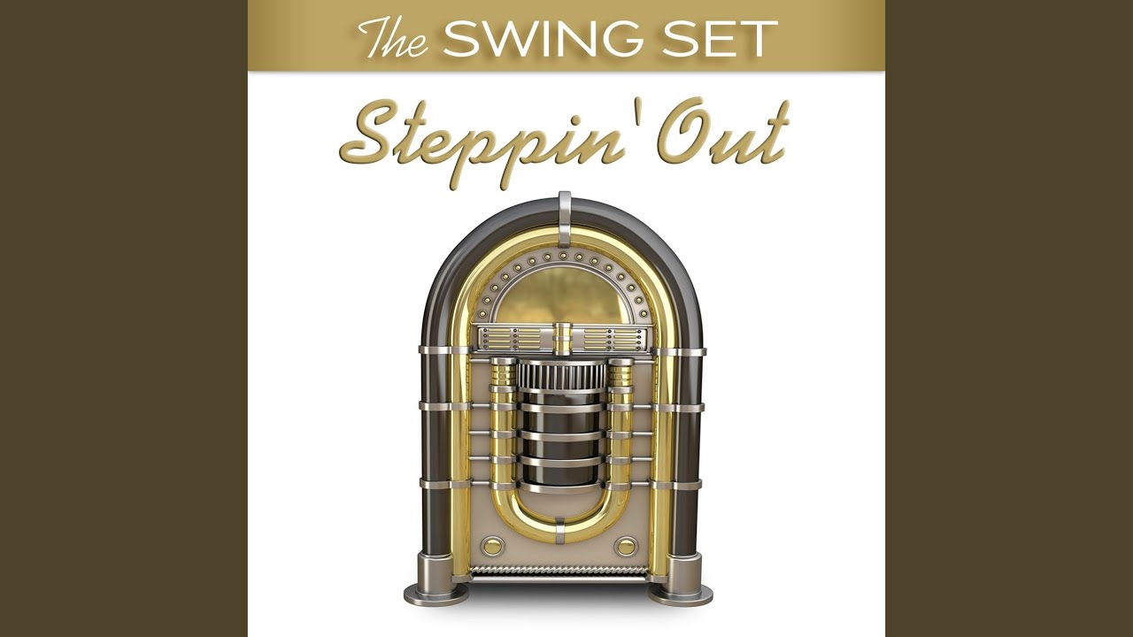 Regardez You're The Boss (The Swing Set: Steppin' Out Version) sur YouTube
