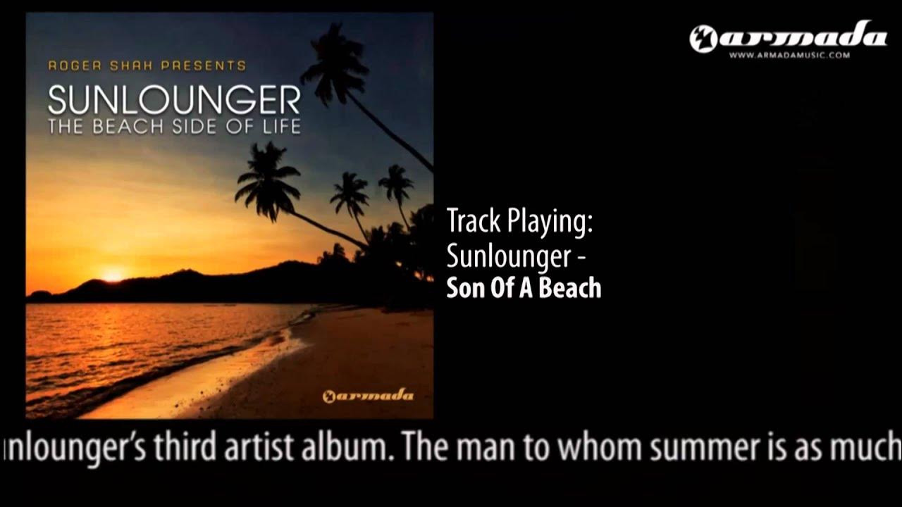 Sunlounger shah. Roger shah presents sunlounger. sunlounger - the beach side of life. sunlounger feat. zara. sunlounger feat zara - lost.