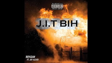 J.I.T Bih! Remix (feat. Jay Alzier)