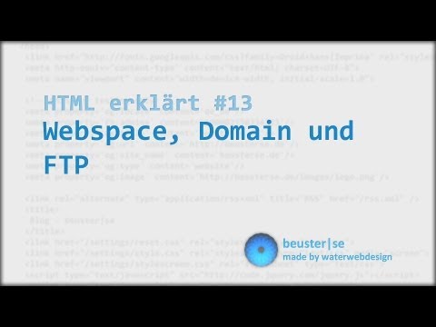 HTML erklärt #13 Webspace, Domain und FTP