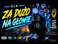 GDY PRESJA ŻYCIA CIĘ PRZYTŁACZA / OLO – Za Duzo Na Głowie (Prod. BOL)