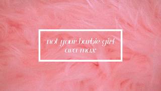 not your barbie girl - ava max // lyrics ♡