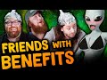 Did We Get Abducted by ALIENS? | Friends With Benefits