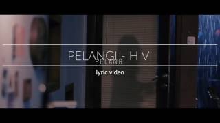 Pelangi - HiV! Lyric video