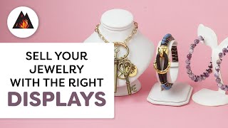 All About Jewelry Displays | Learn How to Sell Your Jewelry With The Right Displays