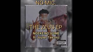 Nomic Ft Joyler Teezey  Ngeke Ngvume