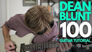 100 by Dean Blunt Guitar Tutorial - Guitar Lessons with Stuart!