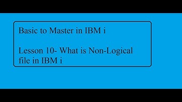 Basic to Master in IBM i Lesson 10: Non Logical file in IBM i (AS400)