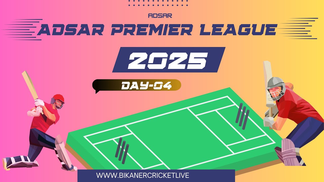||ADSAR PREMIER LEAGUE-2025|| || ADSAR || DAY-04 ||