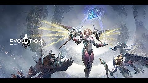 First Look At Eternal Evolution Gameplay Playthrough – Android / iOS / PC (Official Launch)