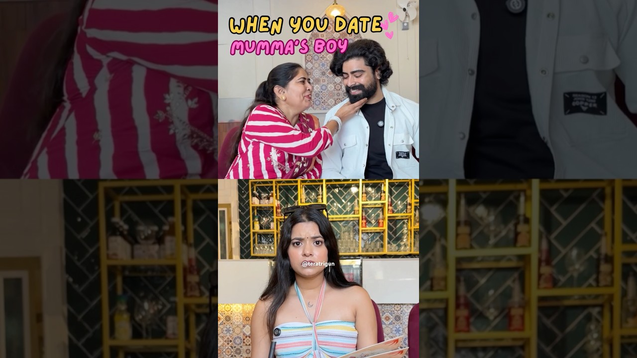 When You Date Mumma’s Boy❤️😍 #shorts #teratrigun #comedy #mummasboy