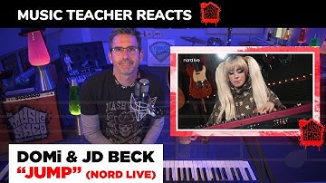 Music Teacher REACTS TO DOMi & JD Beck "Jump" (NORD Live) | MUSIC SHED EP 136