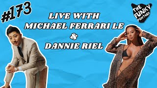 #173: Recipe for Success with Michael Ferrari Le & Dannie Riel