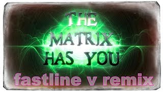 ODD TV - The Matrix has You (Fastline V Remix) - TRUTH MUSIC