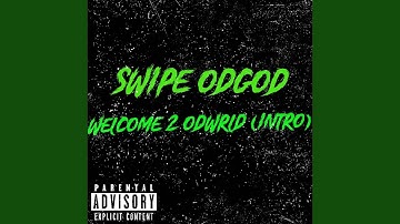 WELCOME 2 ODWRLD (INTRO)