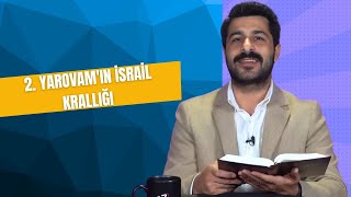 2. Yarovam'ın İsrail Krallığı | Teşvik Saati 06 Ocak 2026