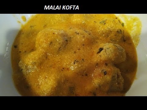 Malai Kofta Recipe | Delicious and Simple Malai Kofta Recipe | Restaurant Style Malai Kofta Recipe
