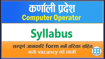 Computer Operator कर्णाली प्रदेशको नया Syllabus-2079 | Karnali Province Computer operator | EduByte