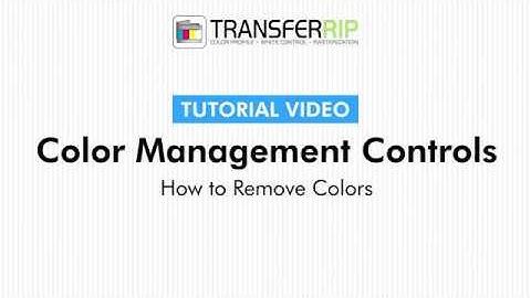 TransferRIP Part 5.5 - How to Remove Colors (Color Management)
