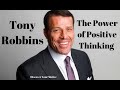 Tony Robbins - Motivation - The Power Of Positive Thinking