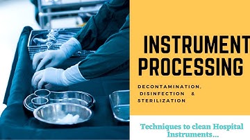 Sterilizing Instruments: Decontamination, Disinfection, Autoclave Sterilization | HLD