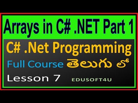 Arrays in C#.Net with examples  Part 1 - C#.Net Complete Course in Telugu - Lesson 7