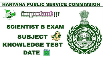 HPSC Scientist B Subject Knowledge Test Date Announced | Official Update 2025 | Mark the Date!