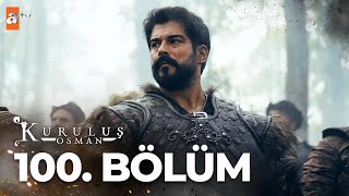 Kuruluş Osman 100. Bölüm @atvturkiye